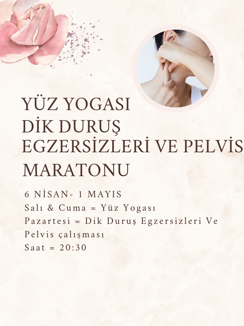Yüz Yogası - Dik Duruş Egzersizleri ve Pelvis Maratonu