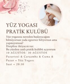 AĞUSTOS YÜZ YOGASI PRATİK KULÜBÜ